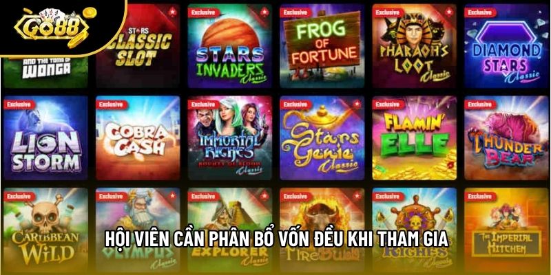 Hội viên cần phân bổ vốn đều khi tham gia Hội viên cần phân bổ vốn đều khi tham gia