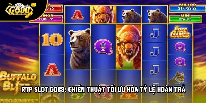 Rtp Slot Go88: Chiến Thuật Tối Ưu Hóa Tỷ Lệ Hoàn Trả